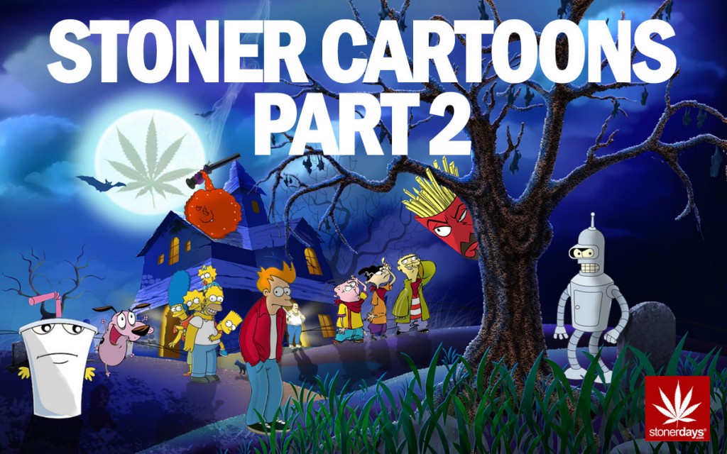 Stoner Cartoons; Part II | Stoner Blog