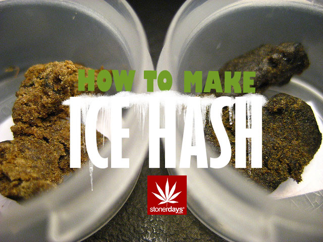 How To Make Ice Hash Stoner Recipes