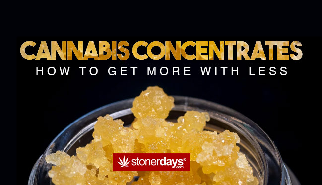 Cannabis-Concentrates--How-To-Get-More-With-Less
