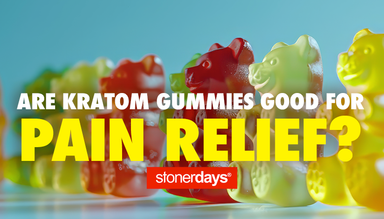 Are Kratom Gummies Good for Pain Relief?