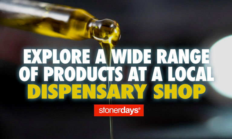 Explore a Wide Range of Products at a Local Dispensary Shop